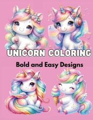 Title: Unicorn Coloring: Bold and Easy Designs, Author: Rachael Reed