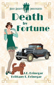 Title: Death by Fortune: 1920s Murder Mystery, Author: Brittany E. Brinegar