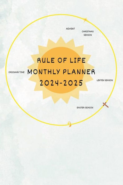 Rule of Life Monthly Planner