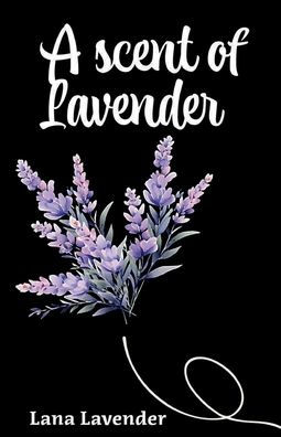 A Scent of Lavender