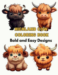 Title: Highland Cow Coloring Book: Bold and Easy Designs, Author: Rachael Reed