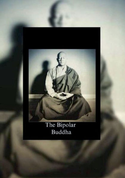 The Bipolar Buddha