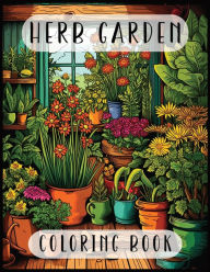 Title: Herb Garden Coloring Book, Author: Shatto Blue Studio Ltd