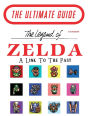 The Legend of Zelda: A Link To The Past - The Ultimate Guide: