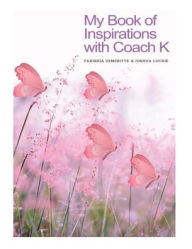 Title: My Book of Inspirations with Coach K: 30-Day Inspirational Journal, Author: Takishia Demeritte