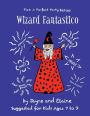 Wizard Fantastico: Pick A Perfect Party Series