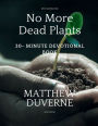 No More Dead Plants: Trust In God & Have Faith