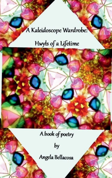 A Kaleidoscope Wardrobe: Hwyls of a Lifetime