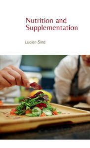 Title: Nutrition and Supplementation, Author: Lucien Sina
