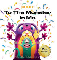 Title: Ode To The Monster In Me: 2nd Edition, Author: Ludwin Cruz