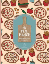 Title: My Meal Planner Notebook With Grocery List: Blank Meal Prep Menu Planning Organizer - 8.5 x 11 Paperback 104 Pages Best For Meal Prep And Diet Plans, Author: Pleasant Impressions Prints