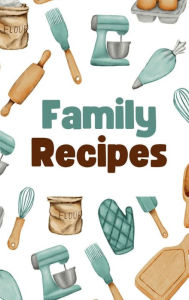 Title: Favorite Family Recipes, Author: Alexis Troncone