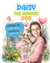 Title: Daisy the Service Dog, Author: Karli White