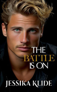 Title: The Battle is On., Author: Jessika Klide