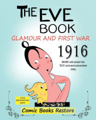 Title: The Eve Book: Glamour and First War, 1916, Author: Olivia Maitland Davidson