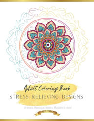 Mandala Coloring Book, Stress Relieving Designs