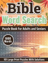 BIBLE WORD SEARCH PUZZLE BOOK, LARGE PRINT FOR ADULTS & SENIORS