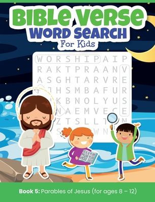 Bible Verse Word Search For Kids 5: Book 5: Parables of Jesus (for ages 8 - 12)