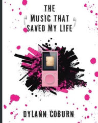 Title: The Music That Saved My Life, Author: Dylann Coburn