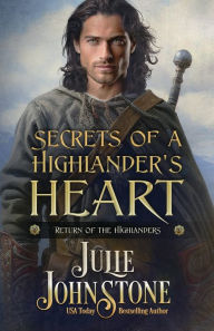 Title: Secrets of a Highlander's Heart, Author: Julie Johnstone