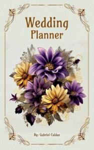 Title: The Wedding Planner, Author: Gabriel S. Caldas