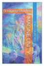 Imagine Unity: Bridging Divides