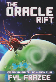 Title: The Oracle Rift, Author: Fyl Frazee