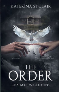 Title: The Order: Chasm of Wicked Sins, Author: Katerina St Clair