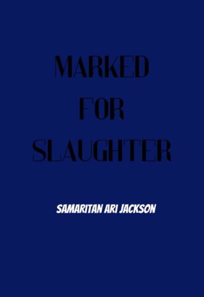 Marked For Slaughter
