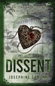 Title: Dissent, Author: Josephine Lamont