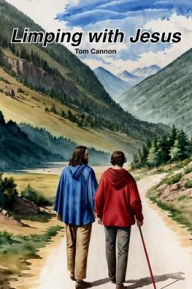 Title: Limping with Jesus, Author: Tom Cannon