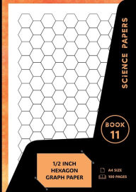 Title: Science Papers: 1/2 Inch Hexagon Grid Graph Paper, Author: Sarah Frances
