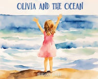 Title: Olivia and the Ocean, Author: Marissa Gagne
