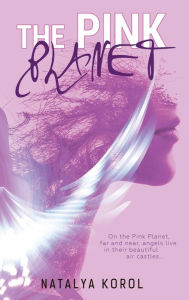 Title: The Pink Planet, Author: Natalya Korol