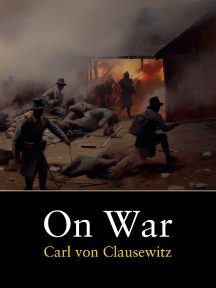 On War: (Complete)