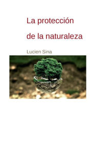 Title: Protección de la naturaleza, Author: Lucien Sina