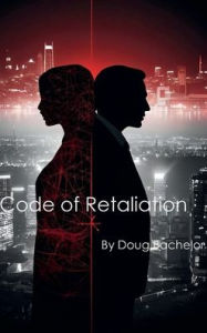 Title: Code of Retaliation, Author: Doug Bachelor