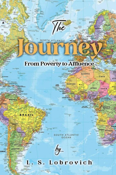 The Journey: From Poverty to Affluence