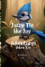 Jazzy: The Blue Jay Adventures:Volume Two