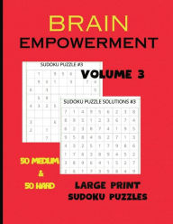 Title: BRAIN EMPOWERMENT LARGE PRINT SUDOKU PUZZLE BOOK VOLUME 3, Author: Resilient Strong