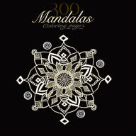 Title: 300 Mandalas Coloring Pages, Author: Michelle Moore