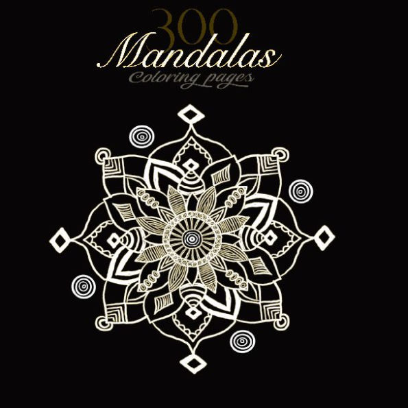 300 Mandalas Coloring Pages