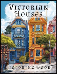 Title: Victorian Houses Coloring Book, Author: Shatto Blue Studio Ltd