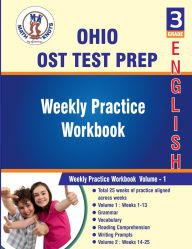 Title: OHIO (OST) ,3rd Grade ELA Test Prep: Weekly Practice Work Book , Volume 1:, Author: Gowri Vemuri