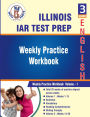 Illinois State Assessment of Readiness (IAR) , 3rd Grade ELA Test Prep: Weekly Practice Work Book , Volume 1: