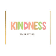 Title: KINDNESS, Author: DA BUTLER