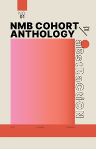 Title: NMB Cohort Anthology NO. 01: Spring 2024, Author: Tanya Cerda