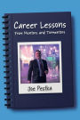 Career Lessons, From Mentors and Tormentors