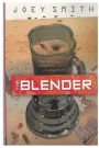 The Blender (Revisited): Operation: Desert Storm Through the Eyes of a Teenage Soldier