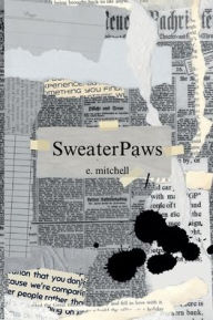 Title: SweaterPaws, Author: Ezra Mitchell